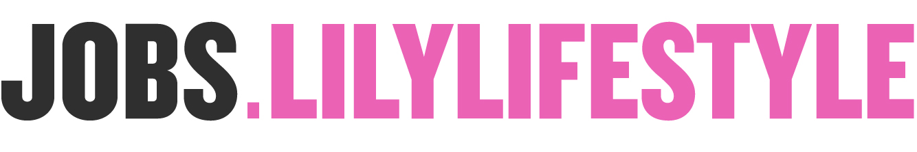 LilyLifestyle Jobs